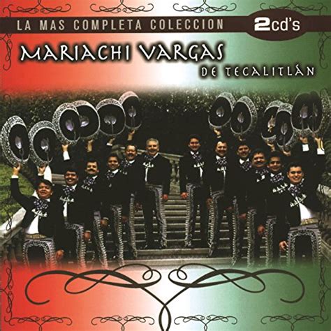 Reproducir La M S Completa Colecci N De Mariachi Vargas De Tecalitl N