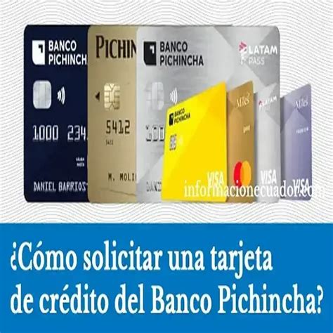 Cómo Solicitar Una Tarjeta De Crédito Del Banco Pichincha 2024 Brenp