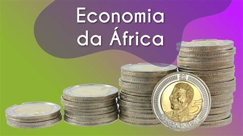 Economia Da Frica Brasil Escola Youtube