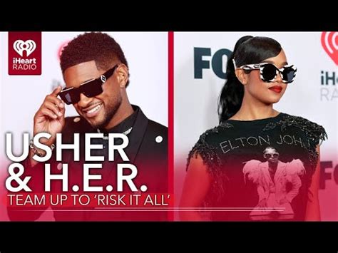 Usher H E R Team Up To Risk It All In Their New Powerful Duet