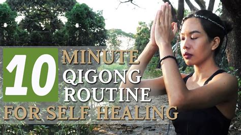 Minute Qigong Routine For Self Healing To Feel Amazing Youtube