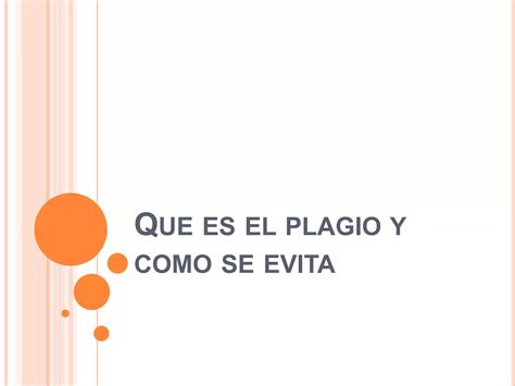 Que Es El Plagio Y Como Se Evita PPT