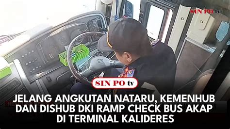 Jelang Angkutan Nataru Kemenhub Dan Dishub DKI Ramp Check Bus AKAP Di