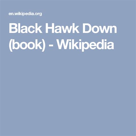 Black Hawk Down (book) - Wikipedia | Black hawk down, Black hawk, Hawk