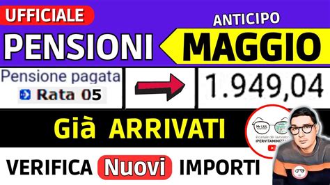 Anticipo Pensioni Maggio Cedolini Importi Gi Arrivati