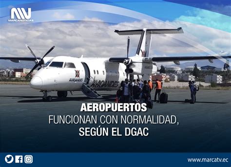 Aeropuertos Del Ecuador Laboran Con Normalidad Seg N Dgac