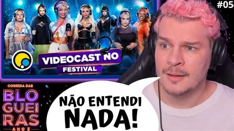 React Ep Corrida Das Blogueiras Videocast Ao Vivo Em Festival