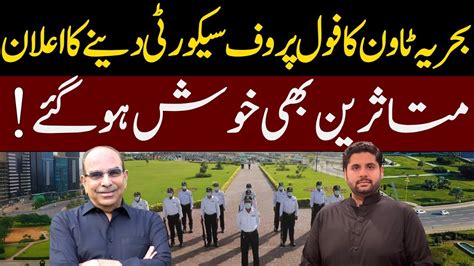 Security Issues Resolved In Bahria Town Karachi Affecties Are Happy