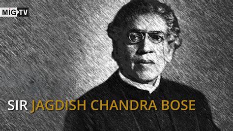 Sir Jagdish Chandra Bose Modern Indian Scientist Father Of Modern