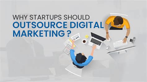 Why Startups Should Outsource Digital Marketing