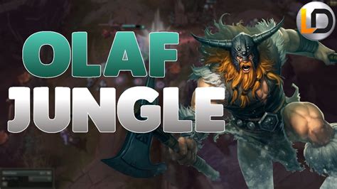 Lol Olaf Jungle Season League Of Legends Gameplay Youtube