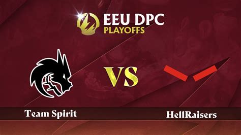 Team Spirit Vs Hellraisers Game Dota Pro Circuit Eastern Europe