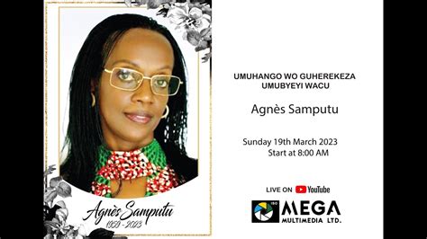 UMUHANGO WO GUHEREKEZA UMUBYEYI WACU HOMEGOING SERVICE Agnès SAMPUTU