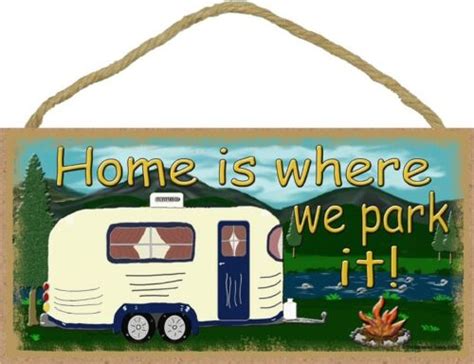 Home Is Where We Park It Trailer Camping Rv Snow Bird 10x5 Wood Sign