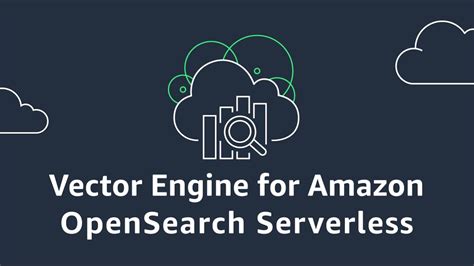 Vector Engine For Amazon Opensearch Serverless Amazon Web Services