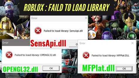 Roblox Faild To Load Library Opengl Dll Sensapi Dll Mfplat Dll