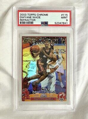 2003 Topps Chrome Dwyane Wade Refractor 500 RC Rookie PSA 9 115 EBay