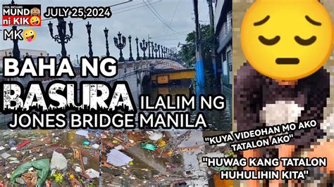 MK ILALIM NG JONES BRIDGE MANILA HINDI PA RIN MADAANAN DAHIL SA BAHA