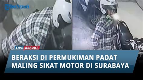 Canggihnya Komplotan Maling Sikat Motor Di Surabaya Bagi Tugas Dan