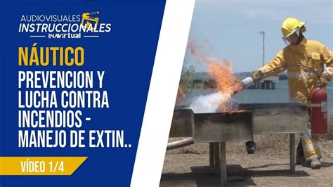 Prevención Y Lucha Contra Incendios Manejo De Extintores Youtube