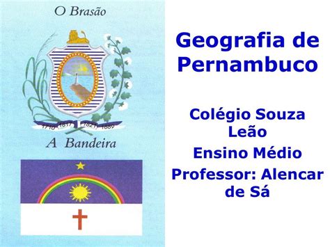 Geografia De Pernambuco Col Gio Souza Le O Ensino M Dio Professor