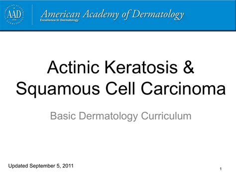 Actinic keratosis and squamous cell carcinoma