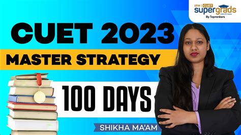 CUET 2023 Preparation Strategy 100 Days Master Strategy Plan To Crack