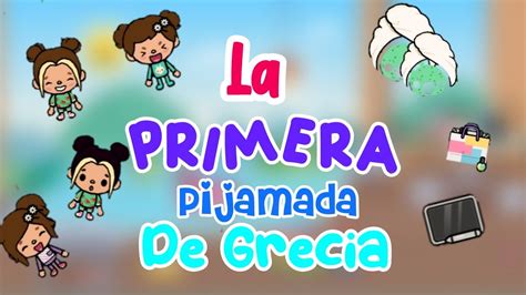 La Primera Pijamada De Grecia Vienen Sus Besties It S