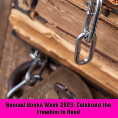 Banned Books Week 2023 Celebrate The Freedom To Read