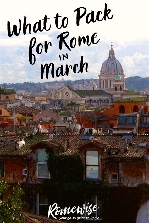 What To Wear In Rome In March Italy Travel Italy Travel Rome Italy