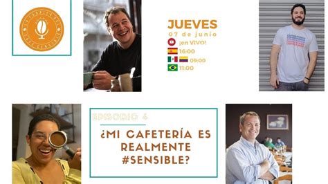 Podcast 004 La Fabrica del Café Sensible Mi CAFETERIA es realmente