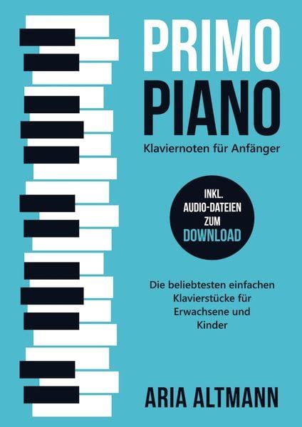 Primo Piano Klaviernoten für Anfänger beliebtesten einfachen