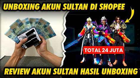 UNBOXING PAKET AKUN SULTAN DI SHOPEE REVIEW AKUN SULTAN GARENA