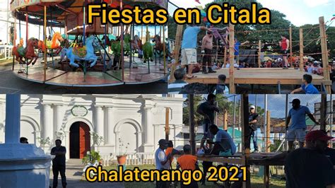 Fiestas En Citala Chalatenango 2021 YouTube