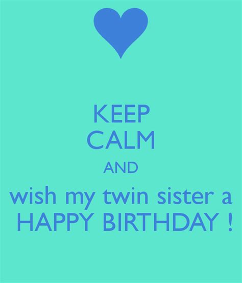 Wish My Twin Sister A Happy Birthday Wish Birthday Birthday