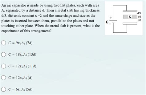 Solved An Air Capacitor Is Made By Using Two Flat Plates Chegg