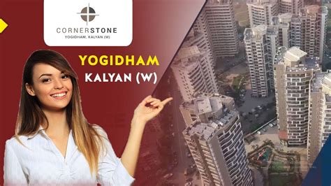 New Launch Corner Stone At Yogidham Kalyan West Mehta Group Call