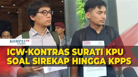 Icw Kontras Surati Kpu Minta Audit Sirekap Hingga Kpps Meninggal Youtube