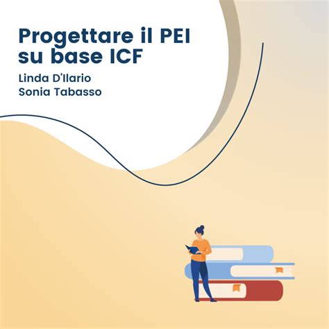 Progettare Il PEI Su Base ICF Prospettive Didattiche