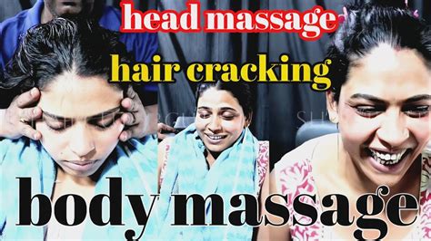 Head Massage Indian Head Massage Hair Cracking Body Massage Youtube