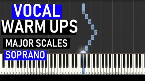 Vocal warm ups - Major scales through two octaves for Soprano - YouTube ...