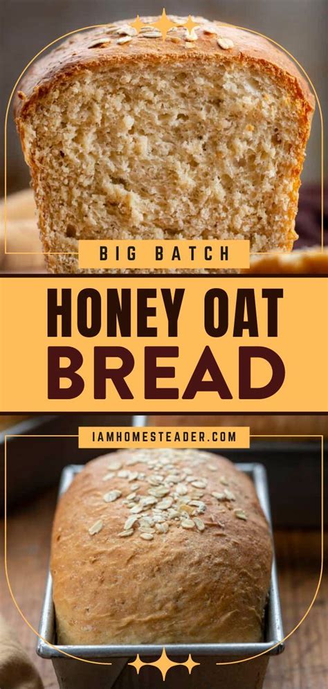 Big Batch Honey Oat Bread Recipe Honey Oat Bread Honey Bread Recipe Bread Recipes Sweet