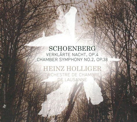 Orchestre De Chambre De Lausanne Heinz Holliger Schoenberg Webern