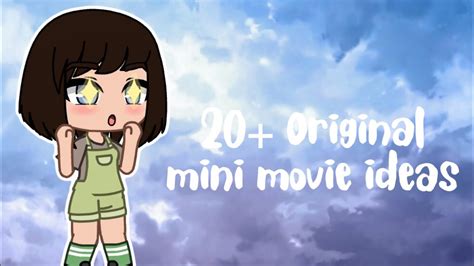 Original Mini Movie Ideas Gacha Club Youtube