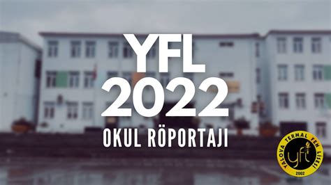 Yalova Fen Lisesi Okul Röportajı 2022 YouTube