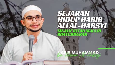 Sejarah Hidup Habib Ali Al Habsyi Mualif Kitab Maulid Simtudduror