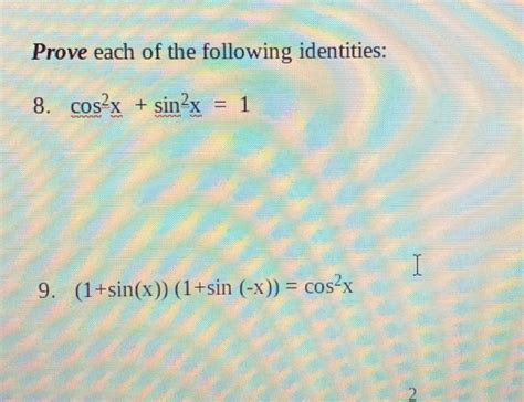 Solved Prove Each Of The Following Identities 8 Cos X Chegg