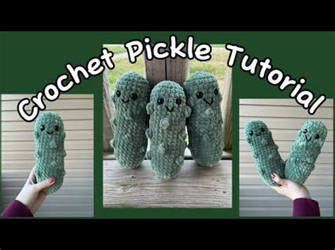 CROCHET PICKLE TUTORIAL HOW TO CROCHET A PICKLE YouTube