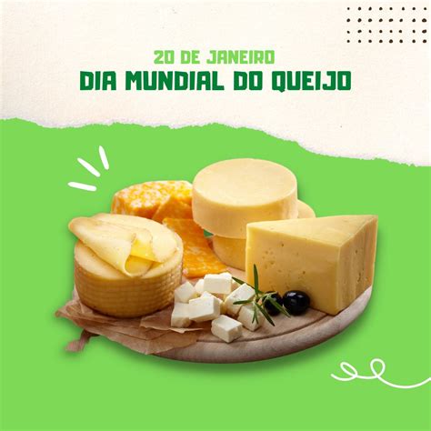 Voc Sabia Que Hoje O Dia Mundial Do Queijo Carmo Web Tv