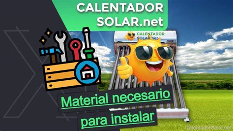 Material Necesario Para Instalar Un Calentador Solar